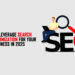 How To Leverage Search Engine Optimization For Your Business In 2025