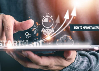 How To Market A Start-Up Business