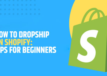How to Dropship on Shopify: Tips for Beginners