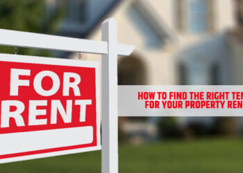 How to Find the Right Tenants for Your Property Rentals