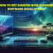 How to Get Started with Business Software Development