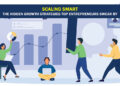 Scaling Smart: The Hidden Growth Strategies Top Entrepreneurs Swear By