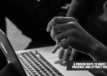 6 Proven Ways to Boost Your Online Presence and Attract More Customers