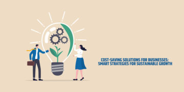 Cost-Saving Solutions for Businesses: Smart Strategies for Sustainable Growth