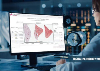 Digital Pathology: Why You Need It