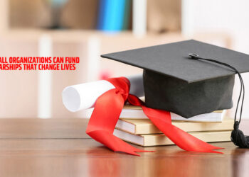 How Small Organizations Can Fund Scholarships That Change Lives