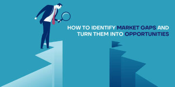 How to Identify Market Gaps and Turn Them into Opportunities
