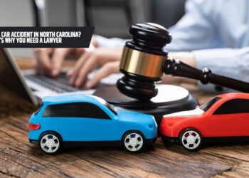 Involved in a Car Accident in North Carolina? Here's Why You Need a Lawyer