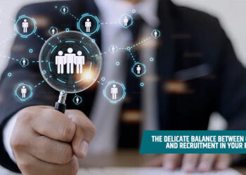 The Delicate Balance Between Outsourcing And Recruitment In Your Business