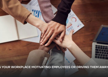 Is Your Workplace Motivating Employees or Driving Them Away?