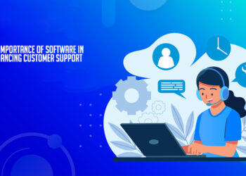 The Importance of Software in Enhancing Customer Support