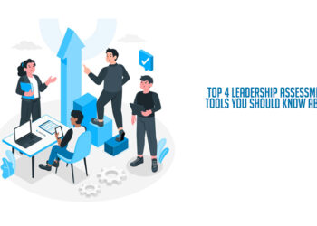 Top 4 Leadership Assessment Tools You Should Know About