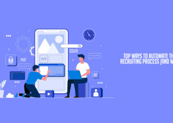 Top Ways to Automate the Recruiting Process (And Why)