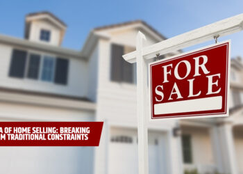 A New Era of Home Selling: Breaking Free from Traditional Constraints