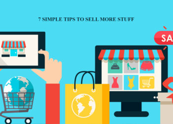 7 Simple Tips to Sell More Stuff