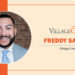 Freddy Santos | Director of business development | VillageCareMAX