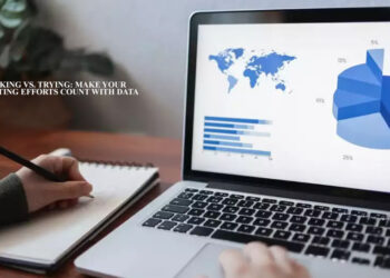 Marketing Efforts Count with Data