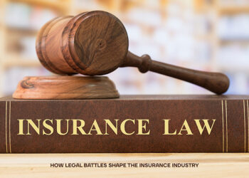 Legal Battles Shape the Insurance Industry