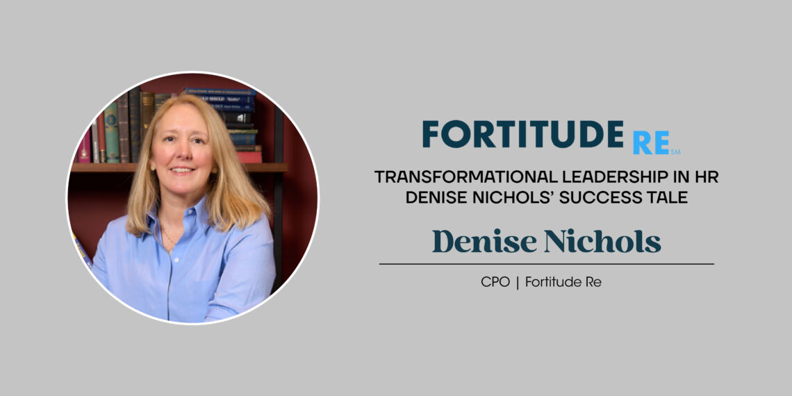 Denise Nichols | CPO | Fortitude Re
