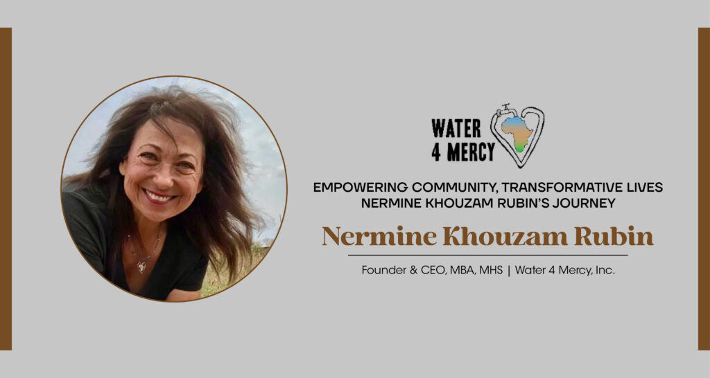 Empowering Community, Transformative Lives: Nermine Khouzam Rubin&rsquo;s JourneyIn the current business landscape, few voices resonate as deeply as...
