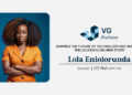 Lola Eniolorunda | Chief Operating Officer | VG Platform Inc