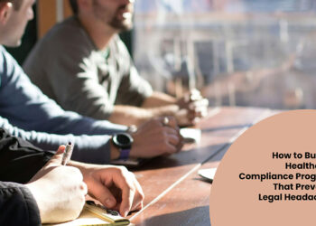 Build a Healthcare Compliance Program