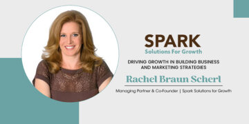 Rachel Braun Scherl | Managing Partner & Co-Founder | SPARK Solutions for Growth