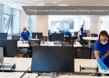 5 Things to Look for in a Commercial Cleaning Company in Westchester