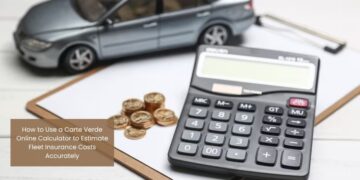 How to Use a Carte Verde Online Calculator to Estimate Fleet Insurance Costs Accurately