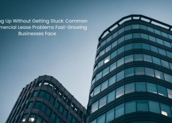 Scaling Up Without Getting Stuck: Common Commercial Lease Problems Fast-Growing Businesses Face